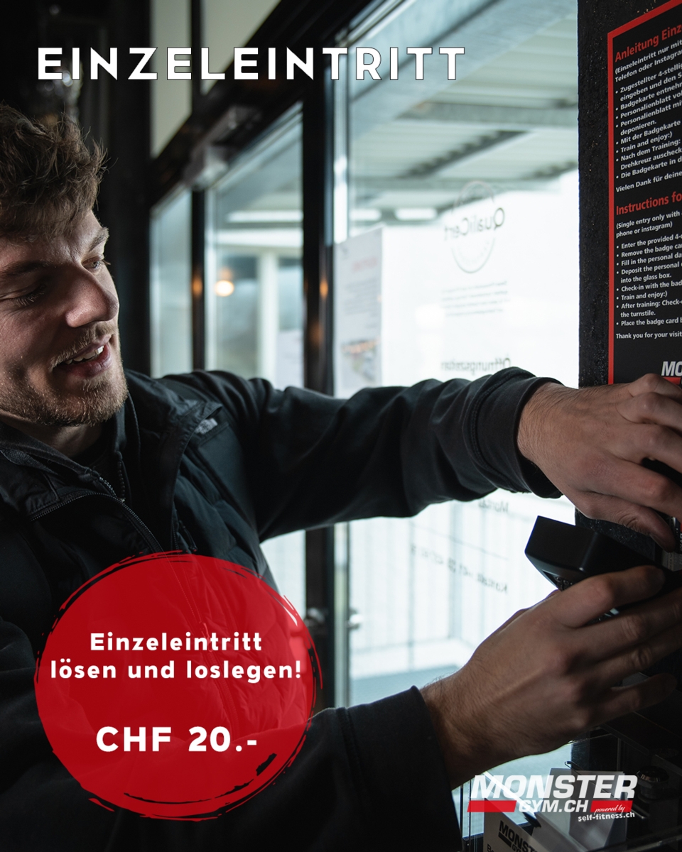 BESUCHER*INNEN  HERZLICH WILLKOMMEN - MIT EINZELEINTRITT IM MONSTER-GYM.CH TRAINIEREN